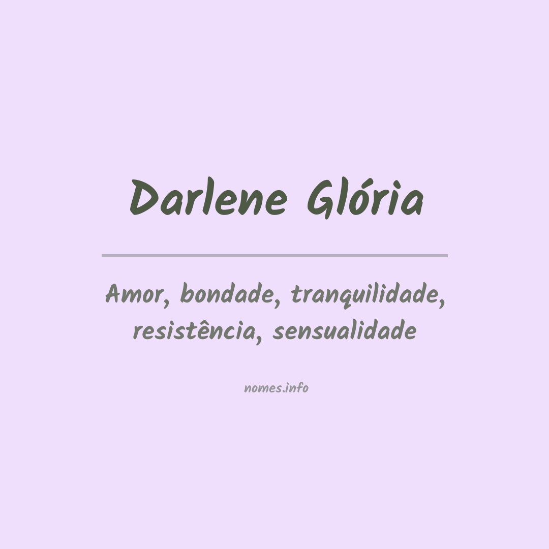 Significado do nome Darlene glória