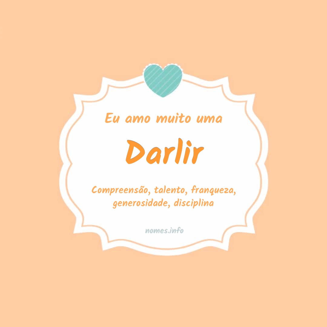 Eu amo muito Darlir