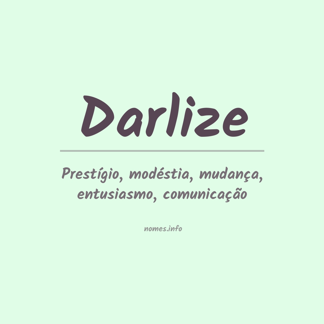 Significado do nome Darlize