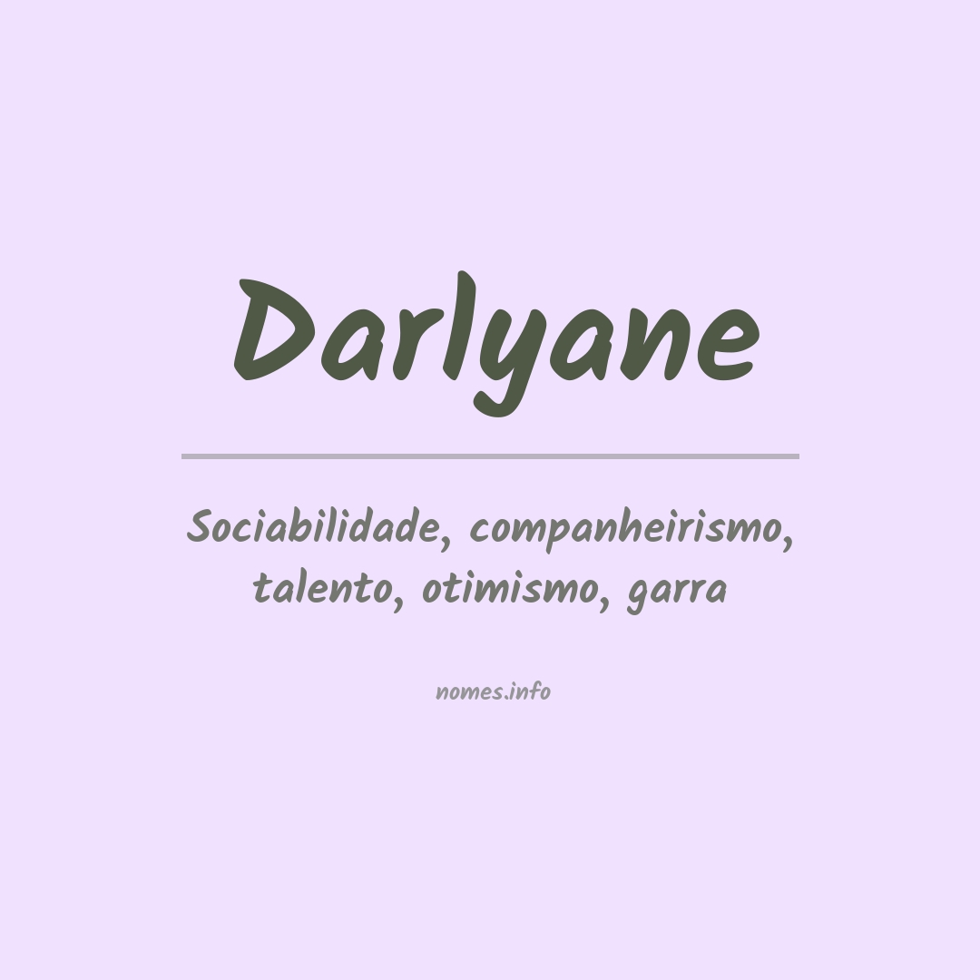 Significado do nome Darlyane