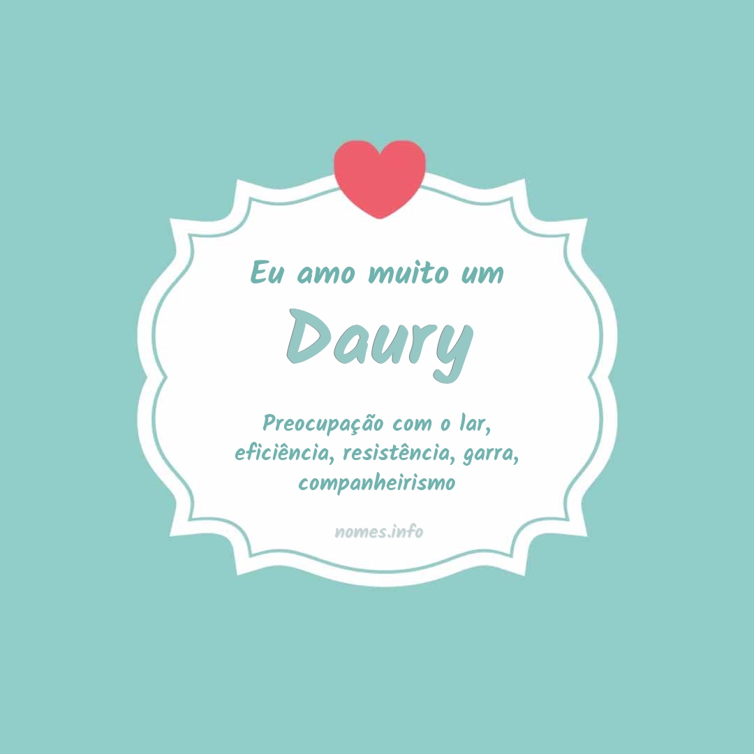 Eu amo muito Daury