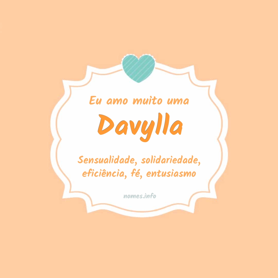 Eu amo muito Davylla