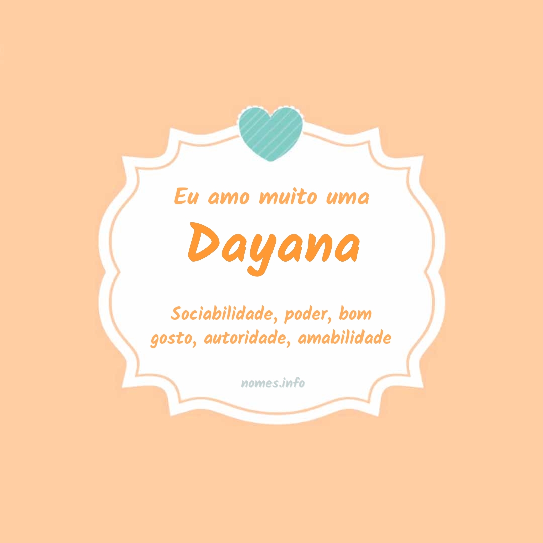 Eu amo muito Dayana