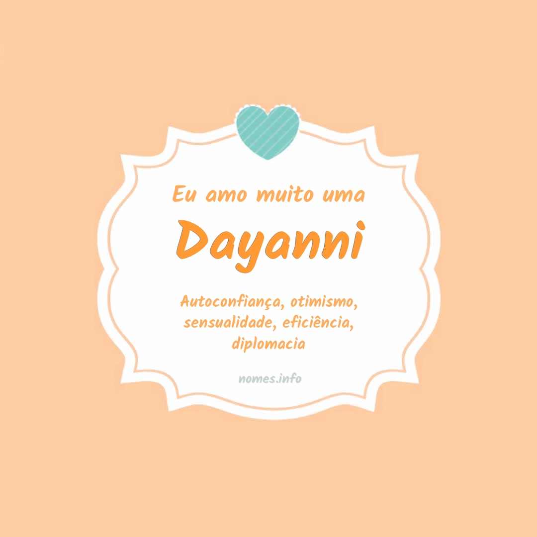 Eu amo muito Dayanni