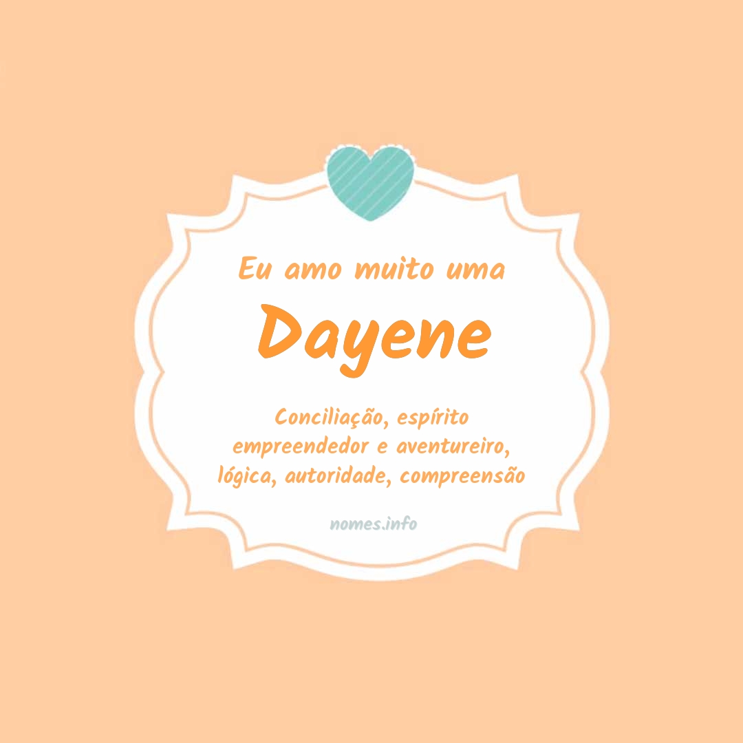 Eu amo muito Dayene