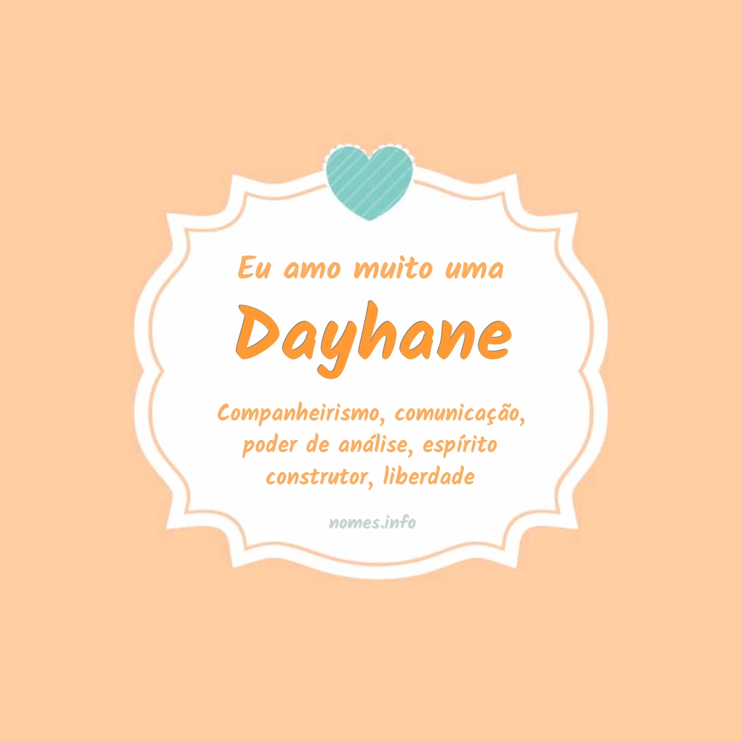 Eu amo muito Dayhane