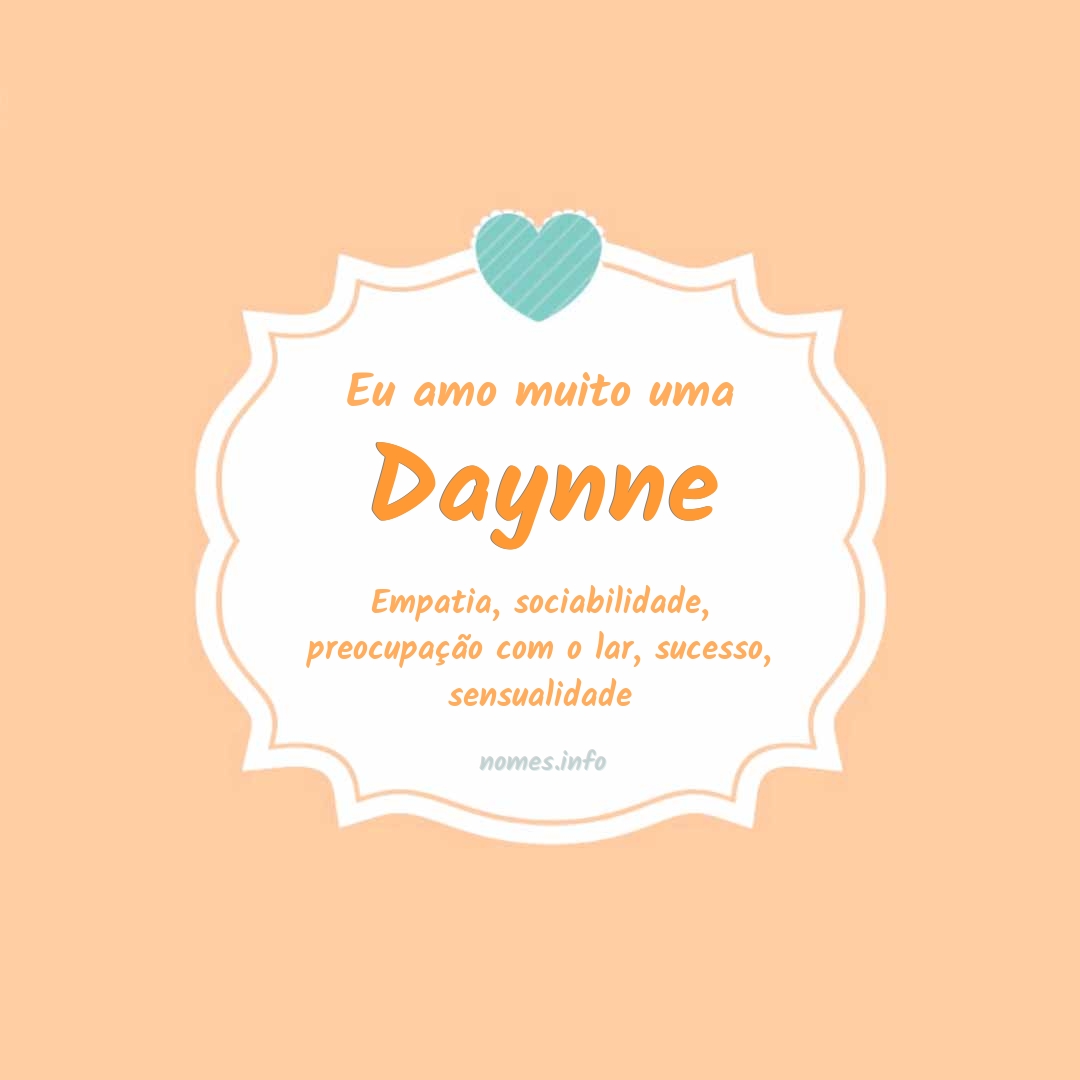 Eu amo muito Daynne