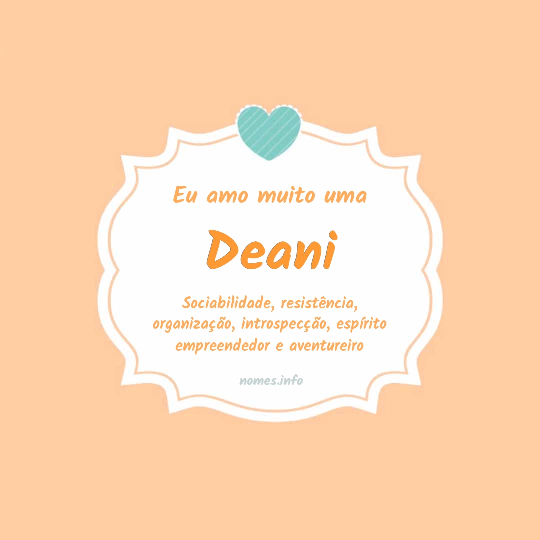 Eu amo muito Deani