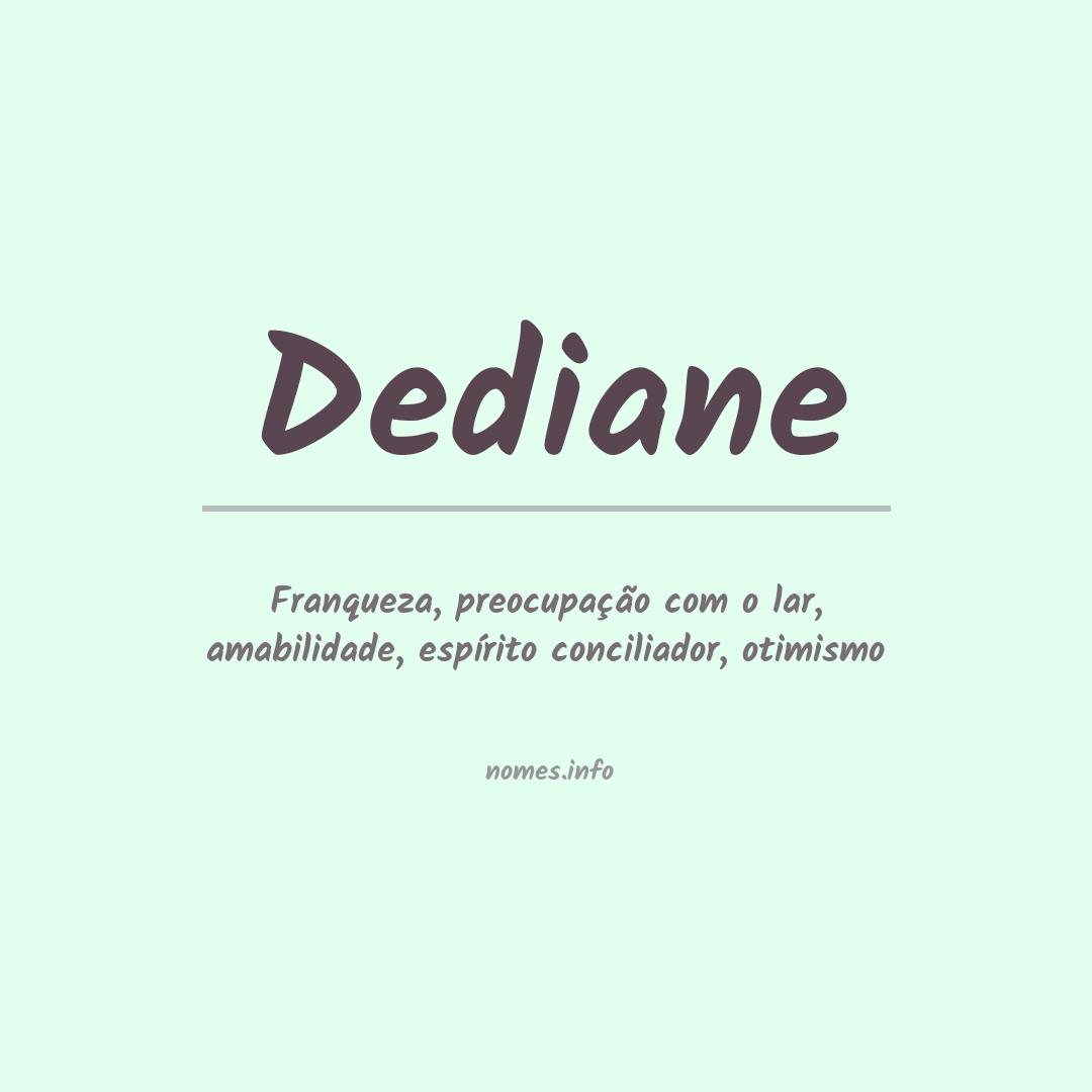 Significado do nome Dediane