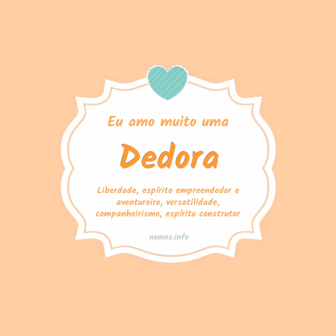 Eu amo muito Dedora