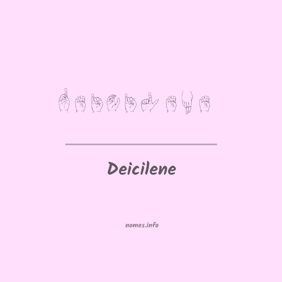 Deicilene em Libras
