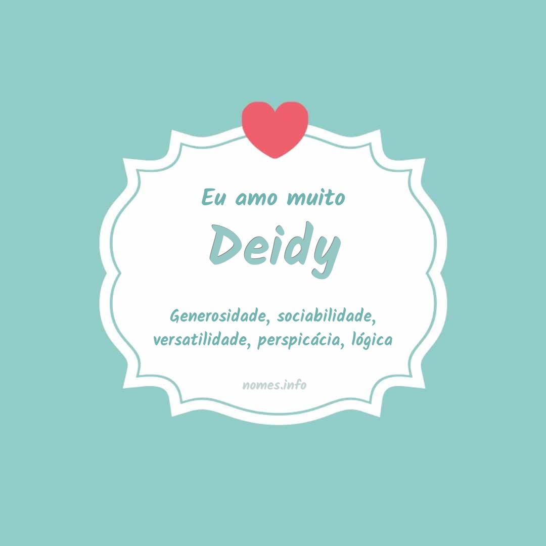 Eu amo muito Deidy