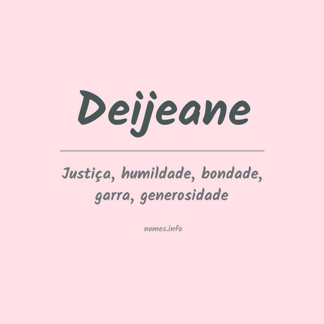 Significado do nome Deijeane