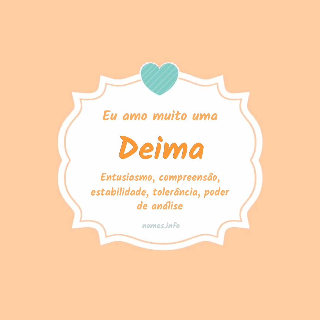 Eu amo muito Deima Eu amo muito Deima