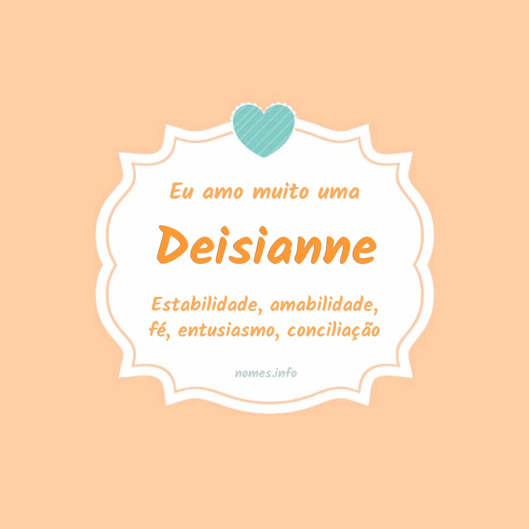 Eu amo muito Deisianne
