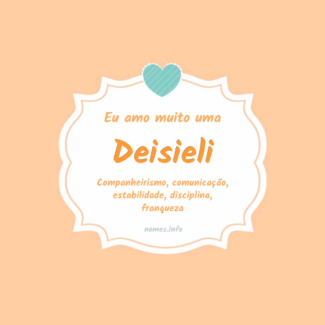 Eu amo muito Deisieli