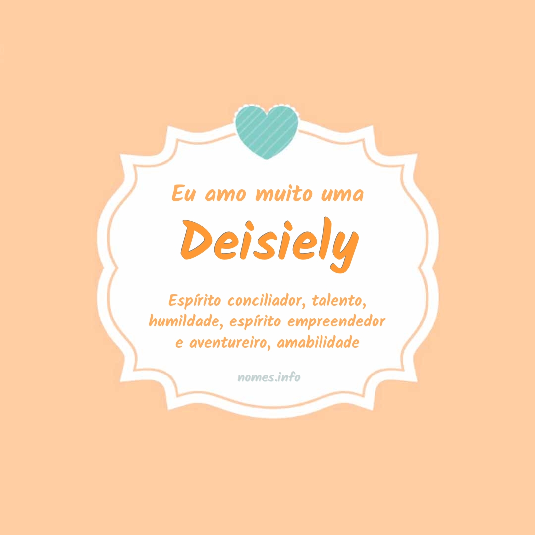 Eu amo muito Deisiely
