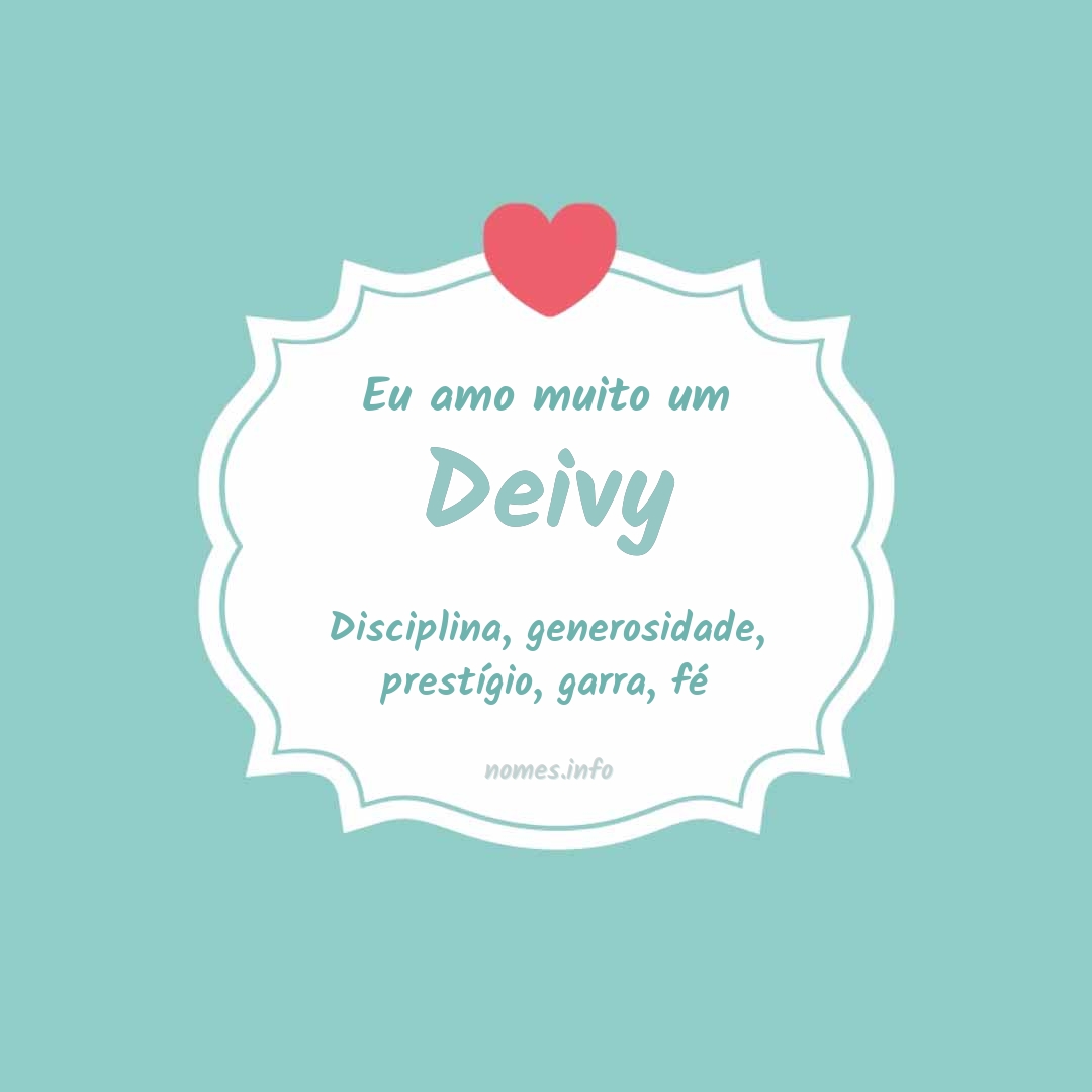 Eu amo muito Deivy