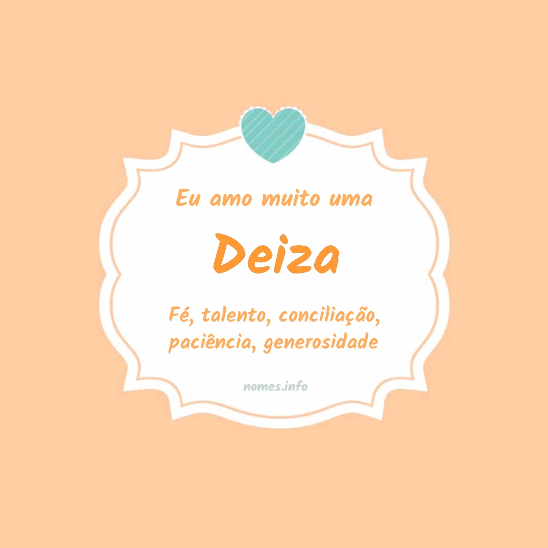 Eu amo muito Deiza
