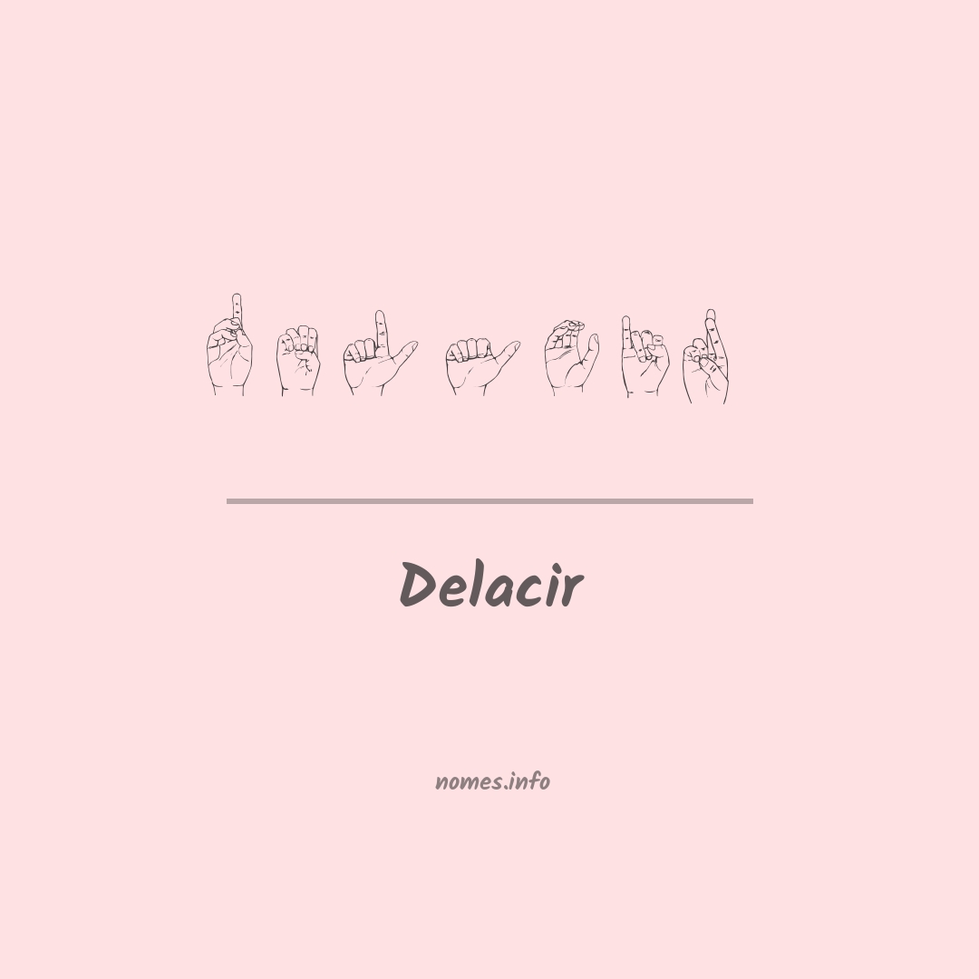 Delacir em Libras