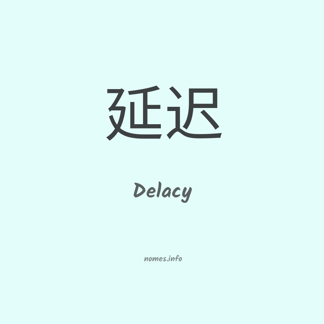 Delacy em chinês