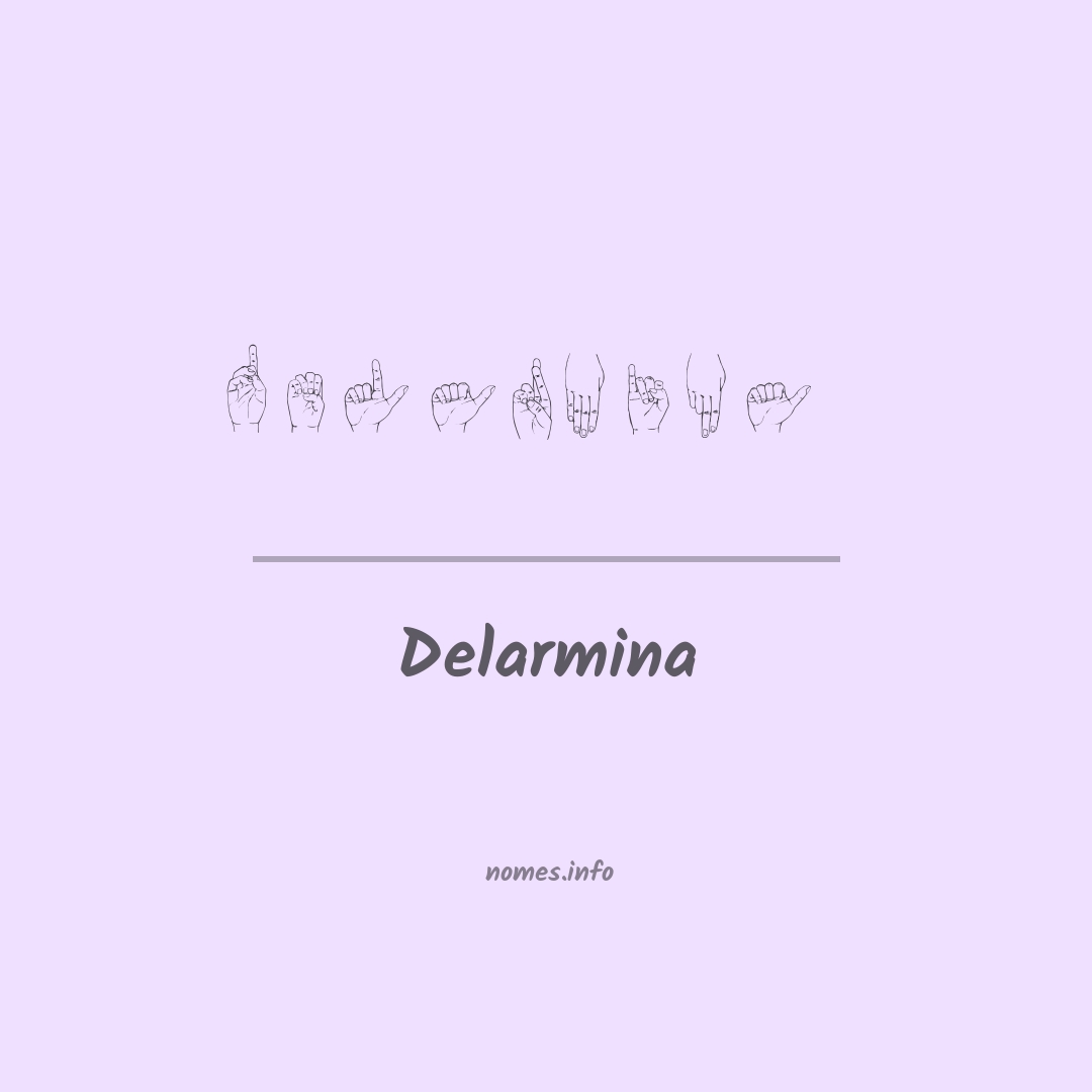 Delarmina em Libras
