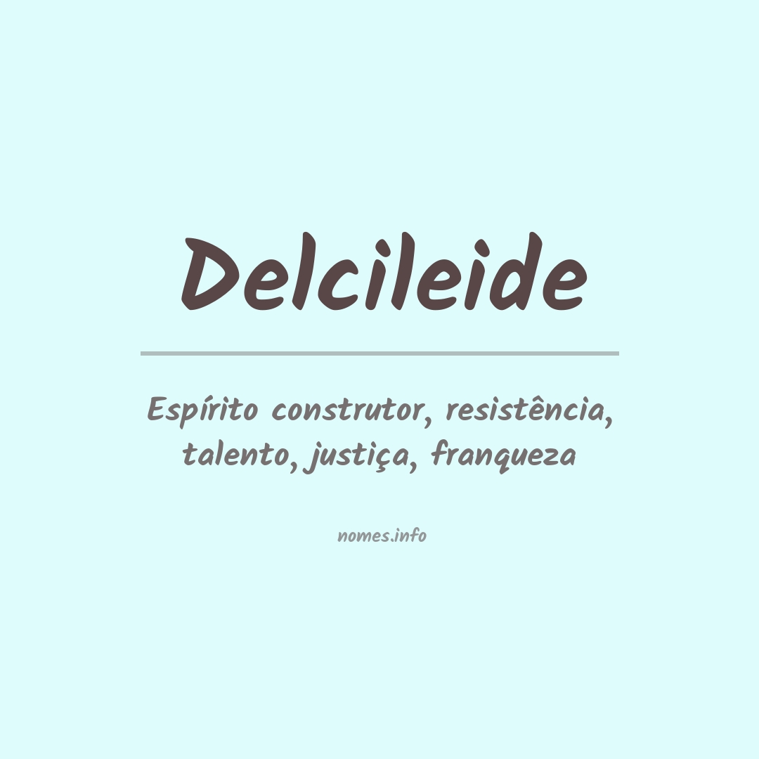 Significado do nome Delcileide