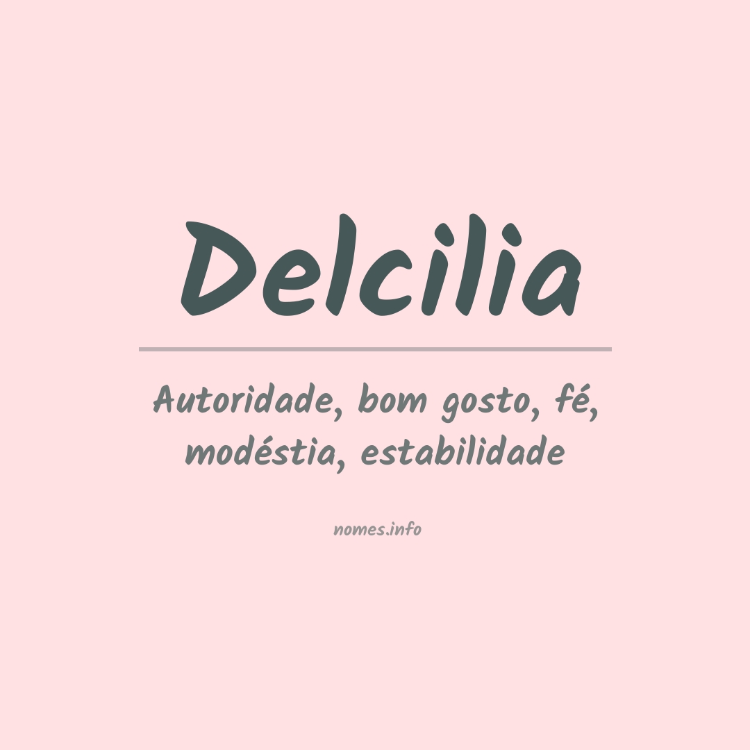 Significado do nome Delcilia