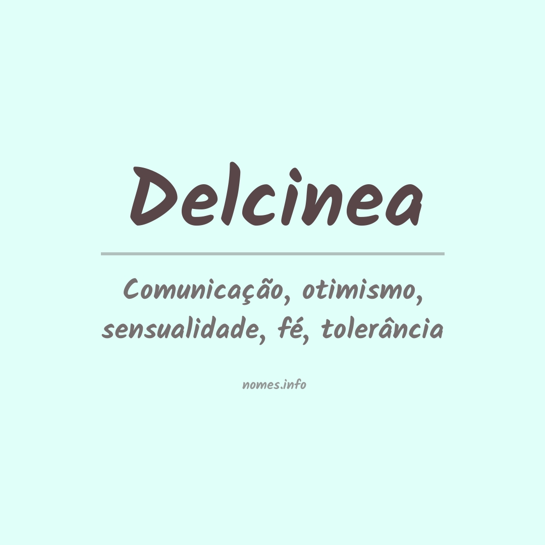 Significado do nome Delcinea