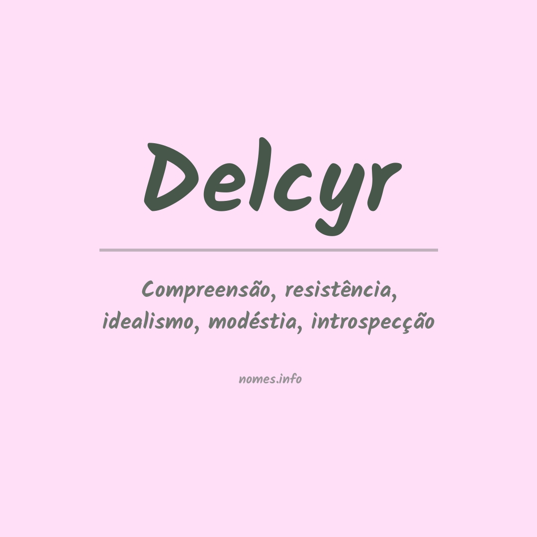 Significado do nome Delcyr