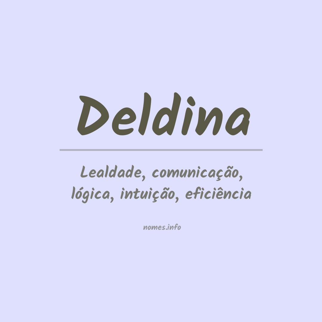 Significado do nome Deldina