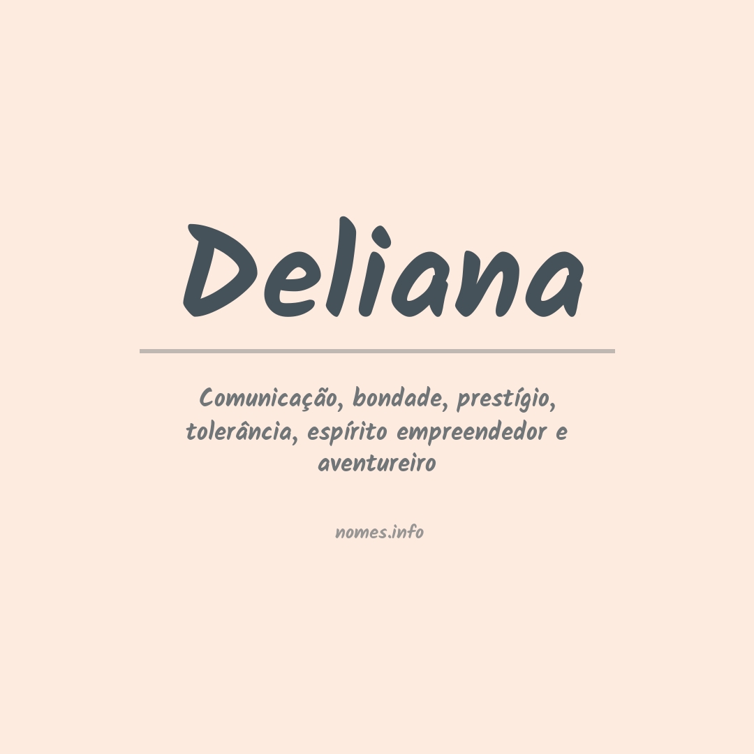 Significado do nome Deliana Significado do nome Deliana