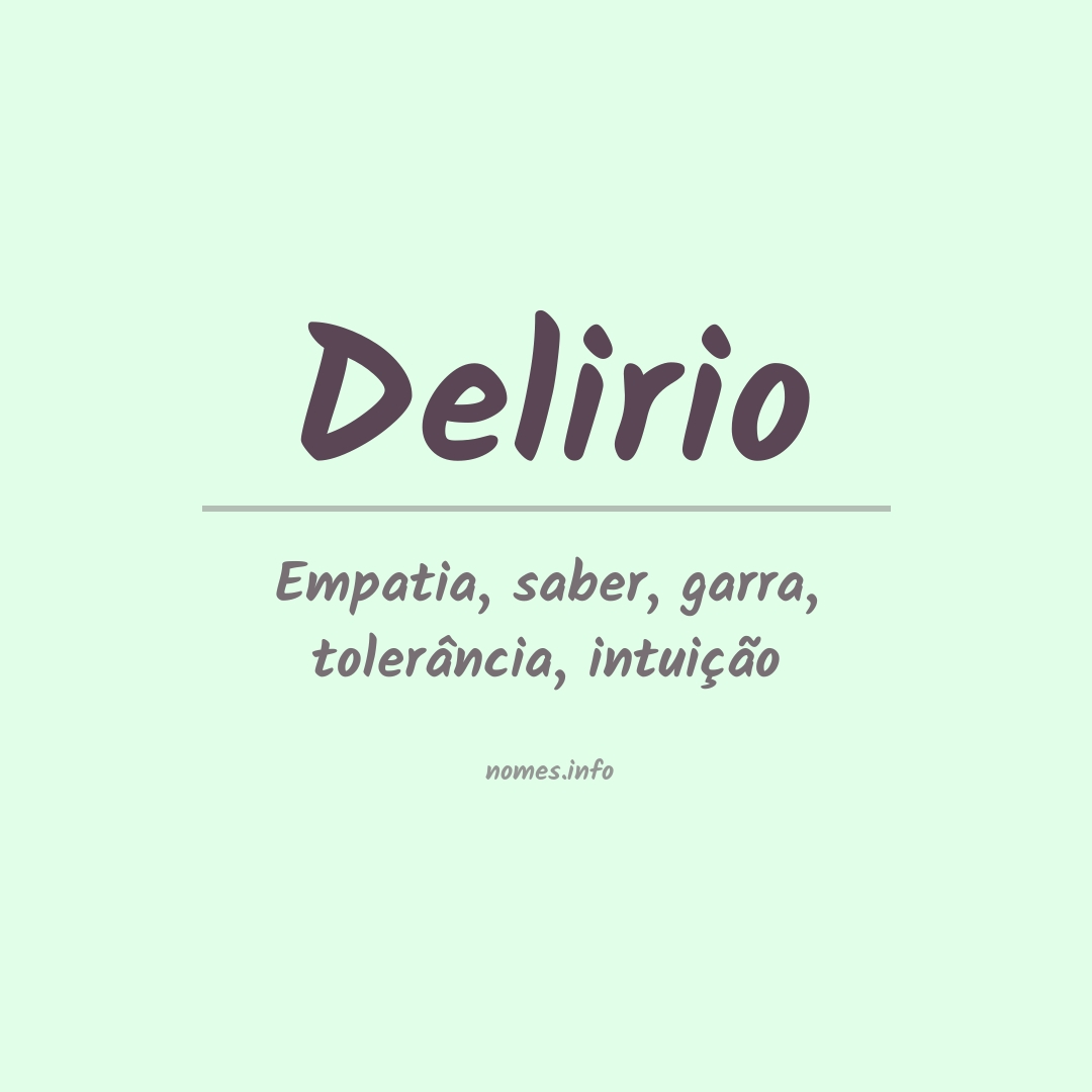 Significado do nome Delirio