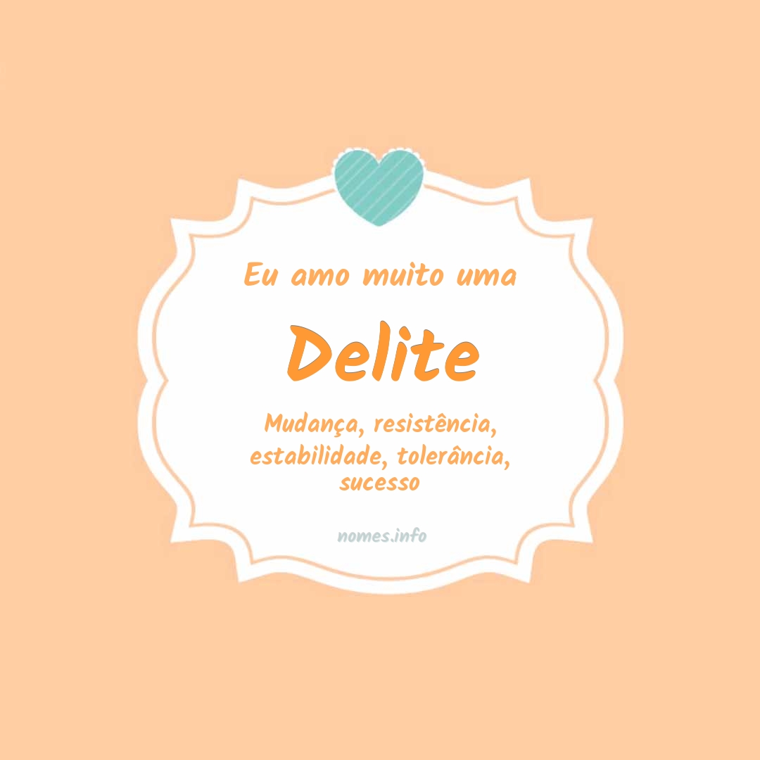 Eu amo muito Delite