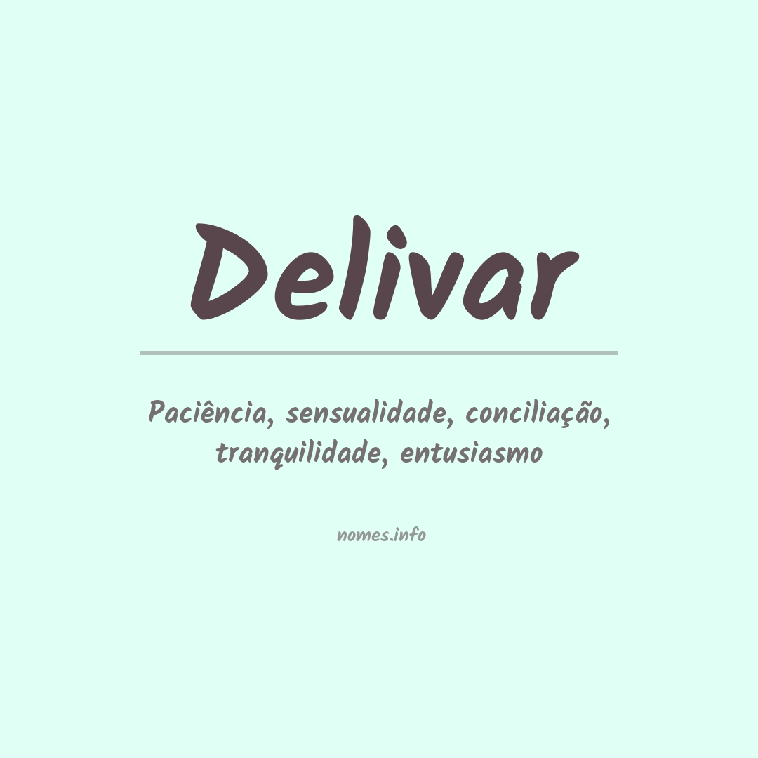 Significado do nome Delivar