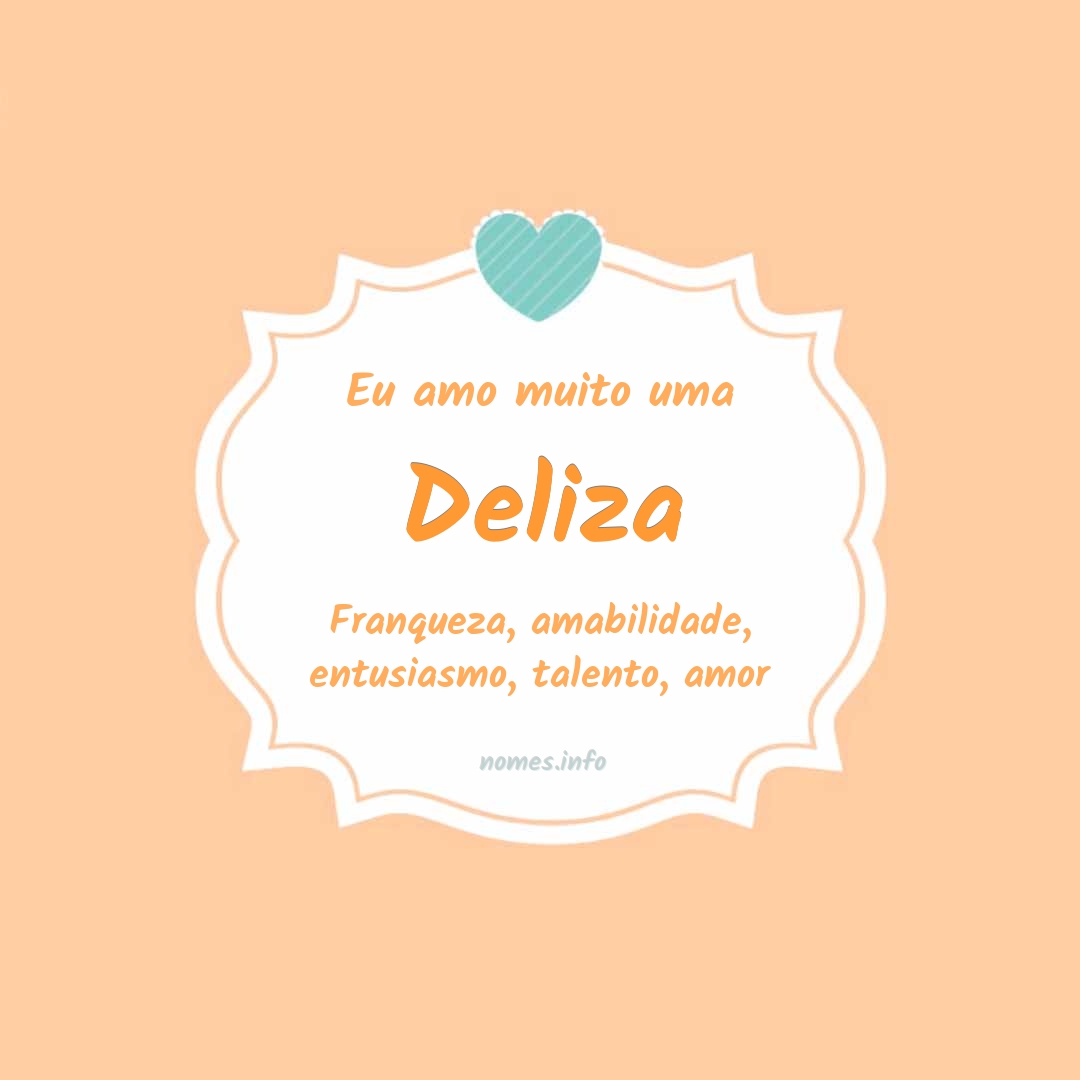 Eu amo muito Deliza