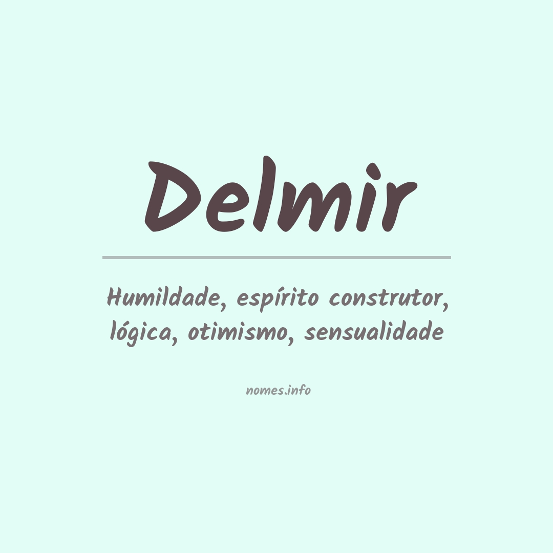 Significado do nome Delmir