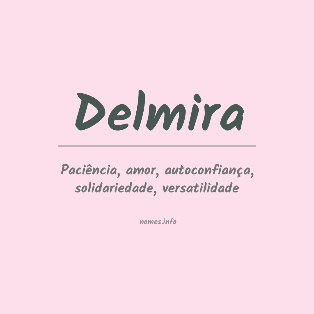 Significado do nome Delmira