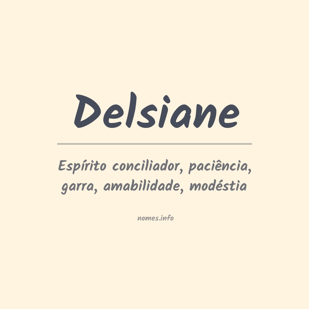 Significado do nome Delsiane