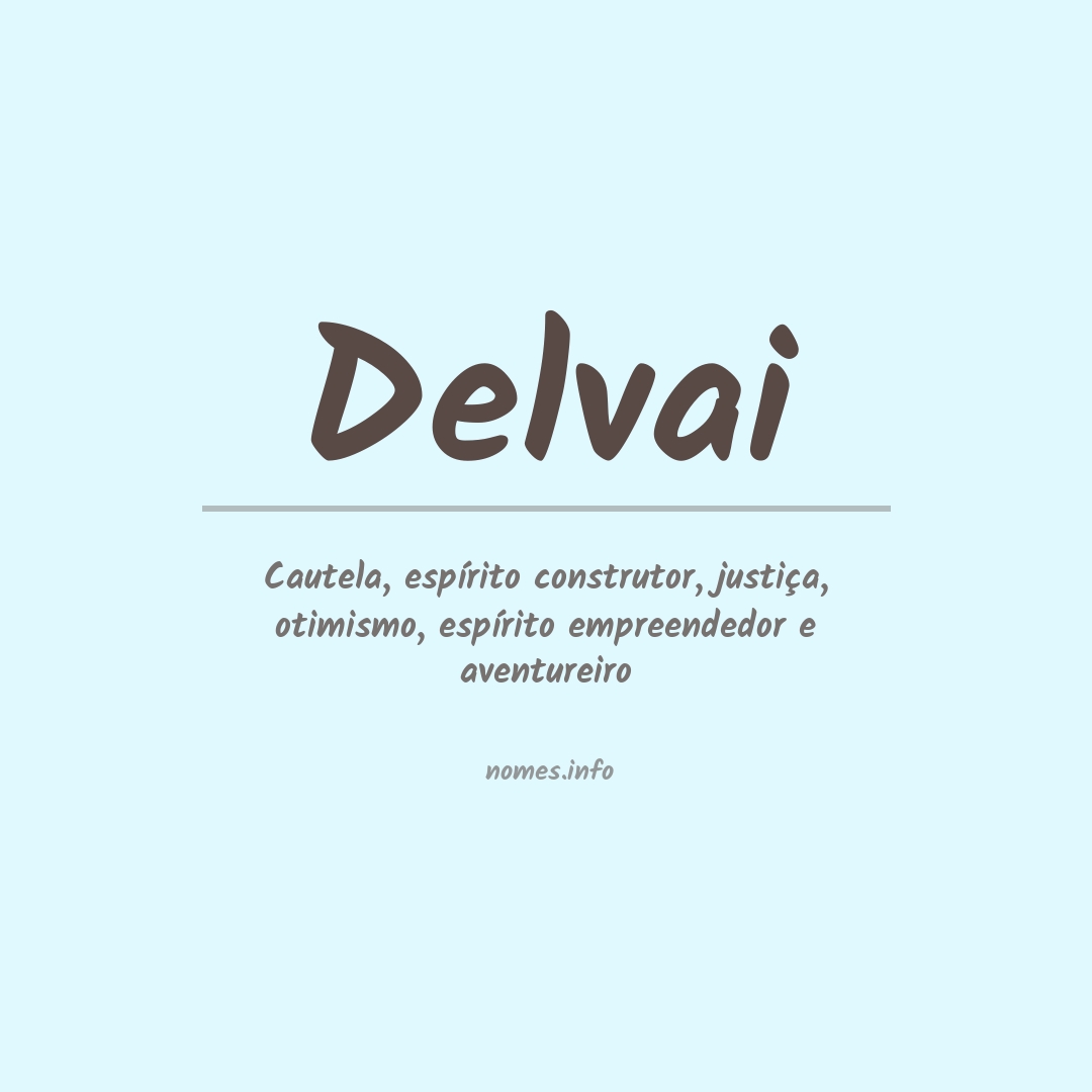 Significado do nome Delvai