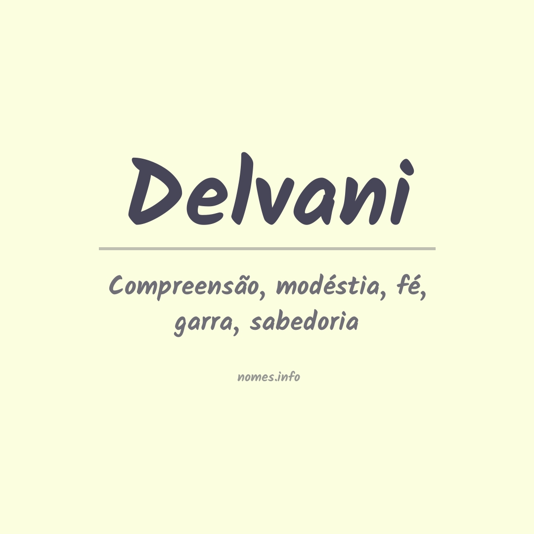 Significado do nome Delvani