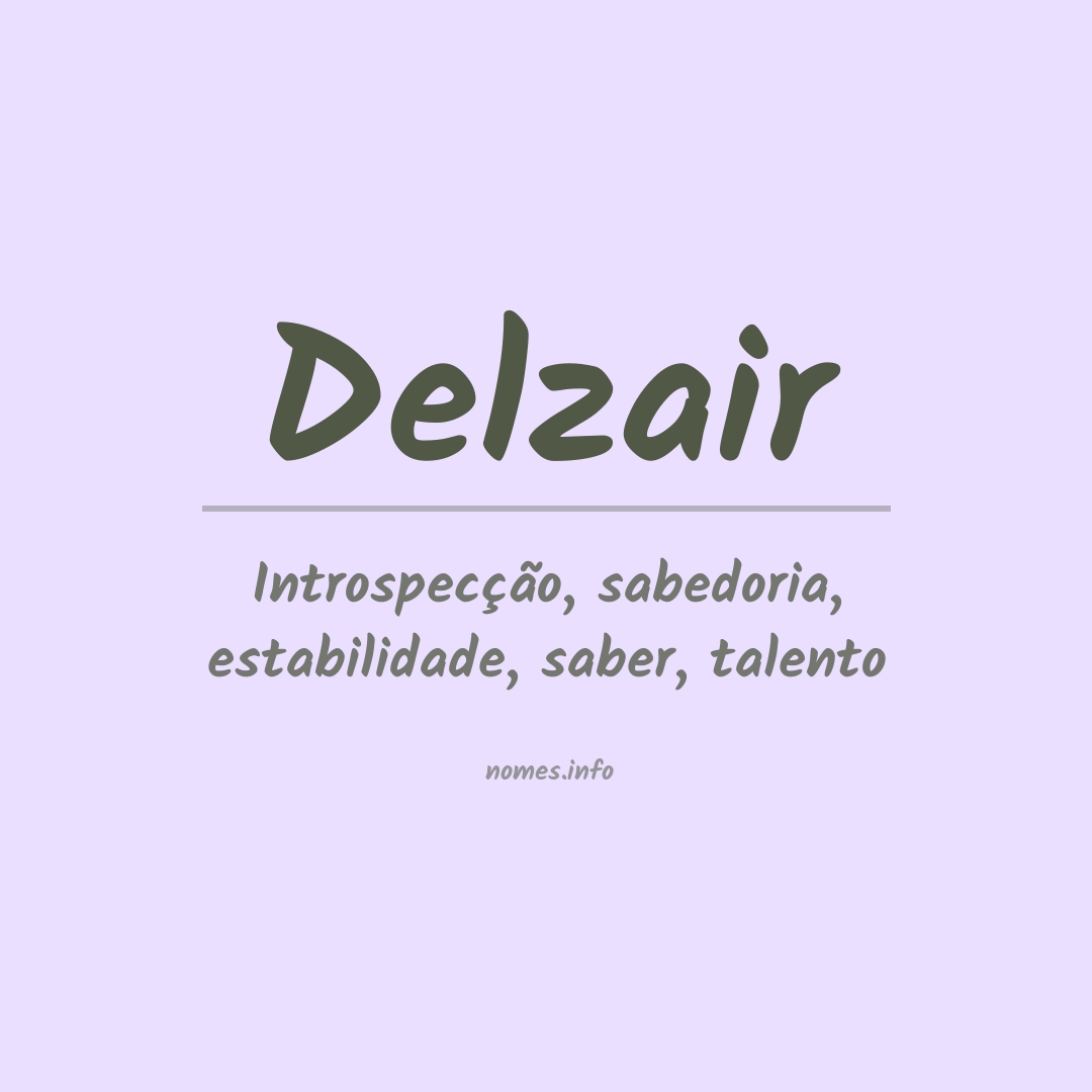 Significado do nome Delzair