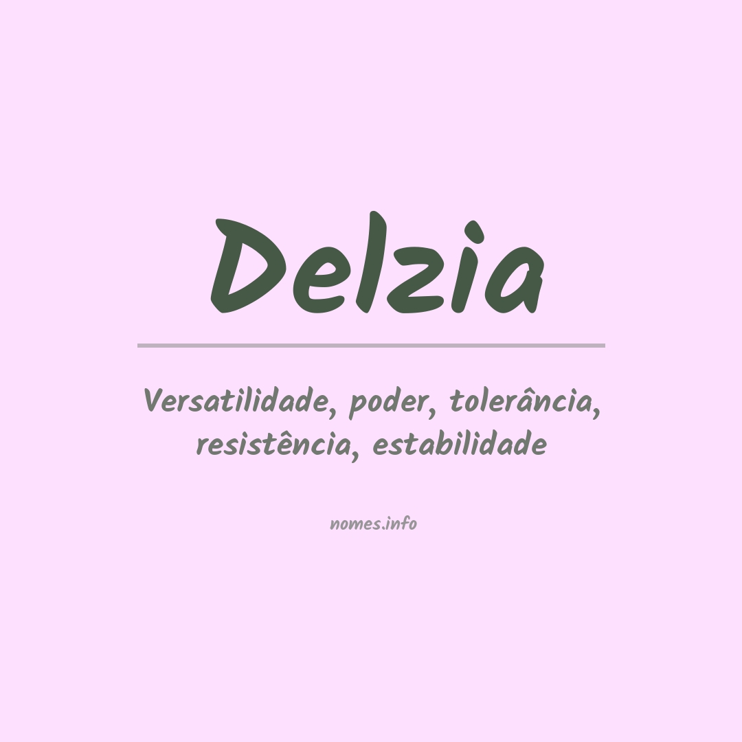 Significado do nome Delzia