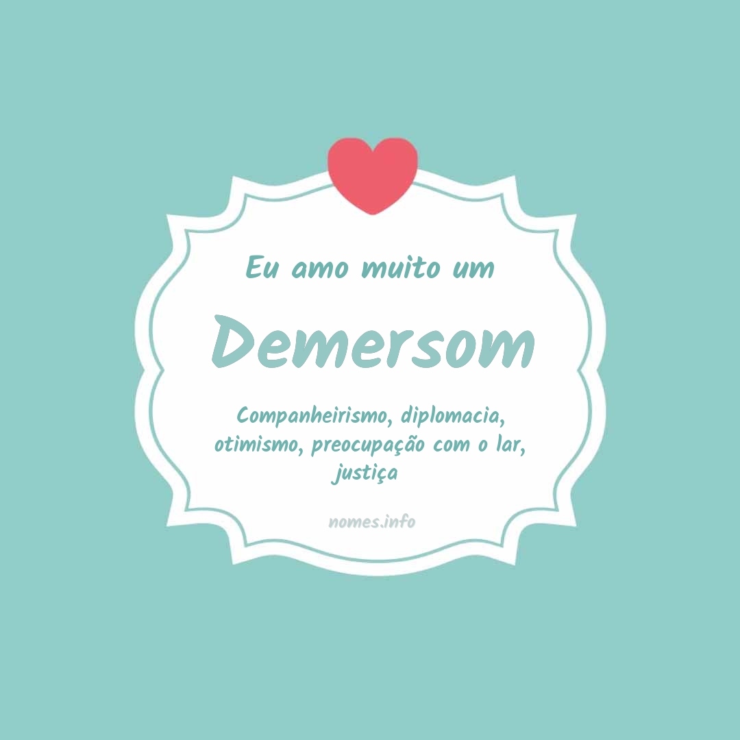 Eu amo muito Demersom