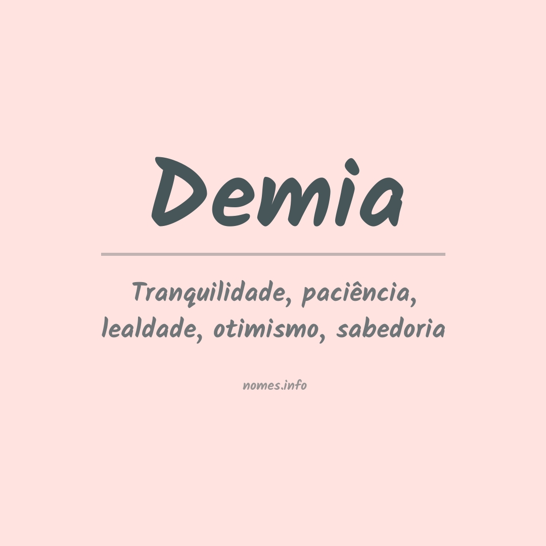 Significado do nome Demia