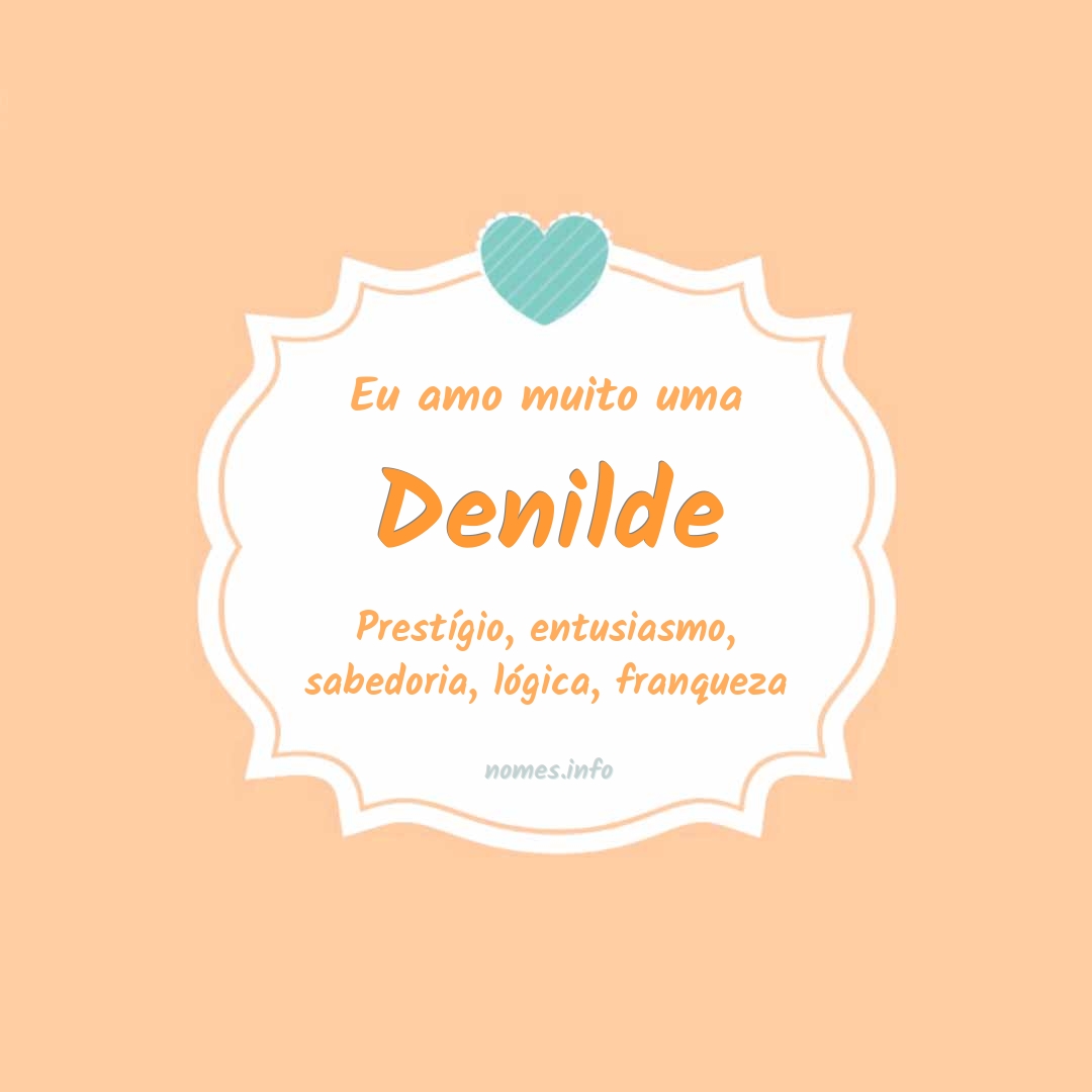 Eu amo muito Denilde Eu amo muito Denilde