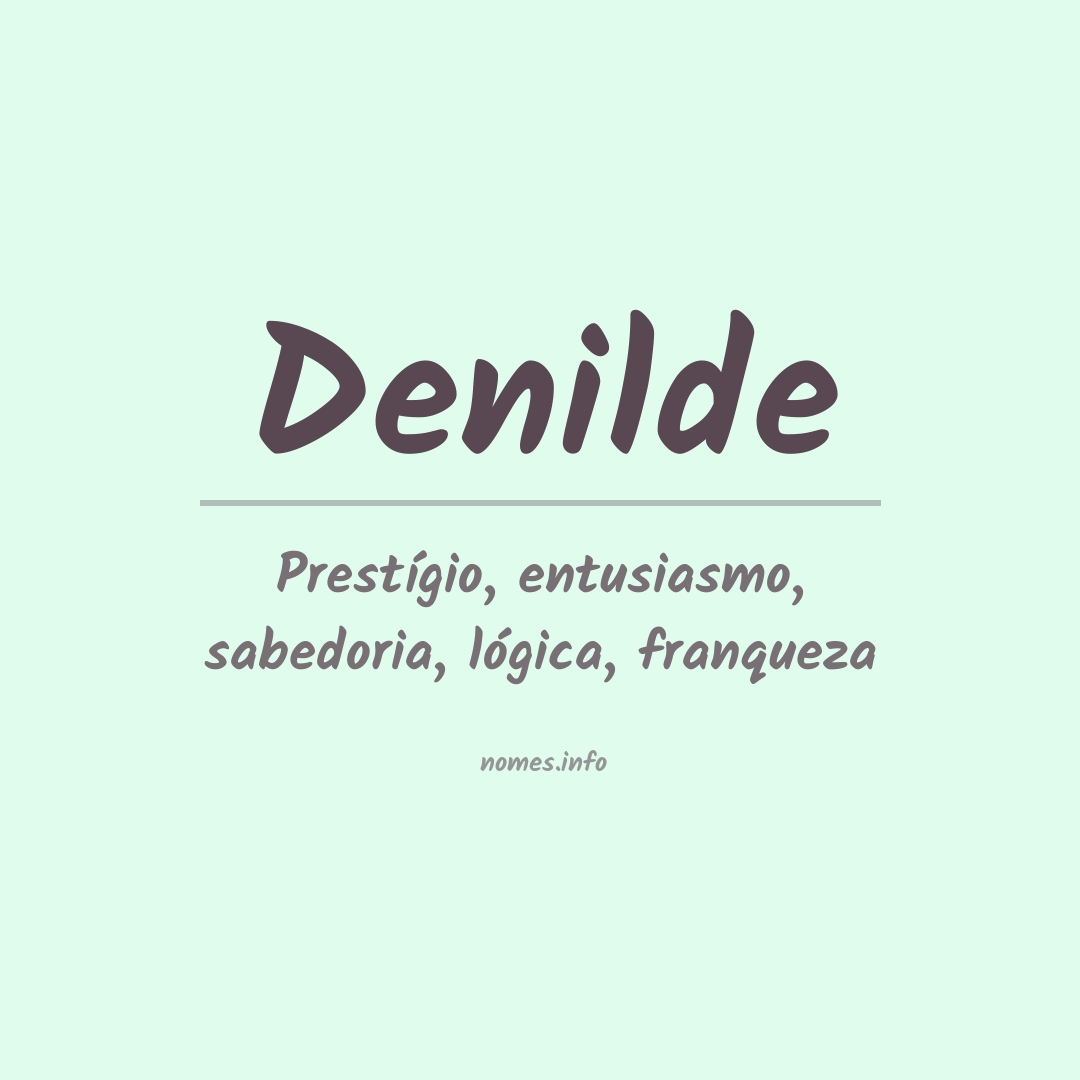Significado do nome Denilde Significado do nome Denilde