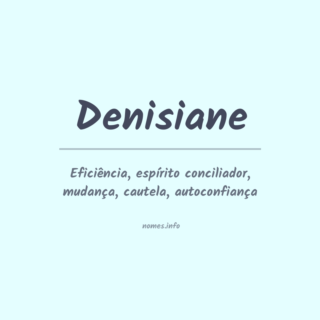 Significado do nome Denisiane