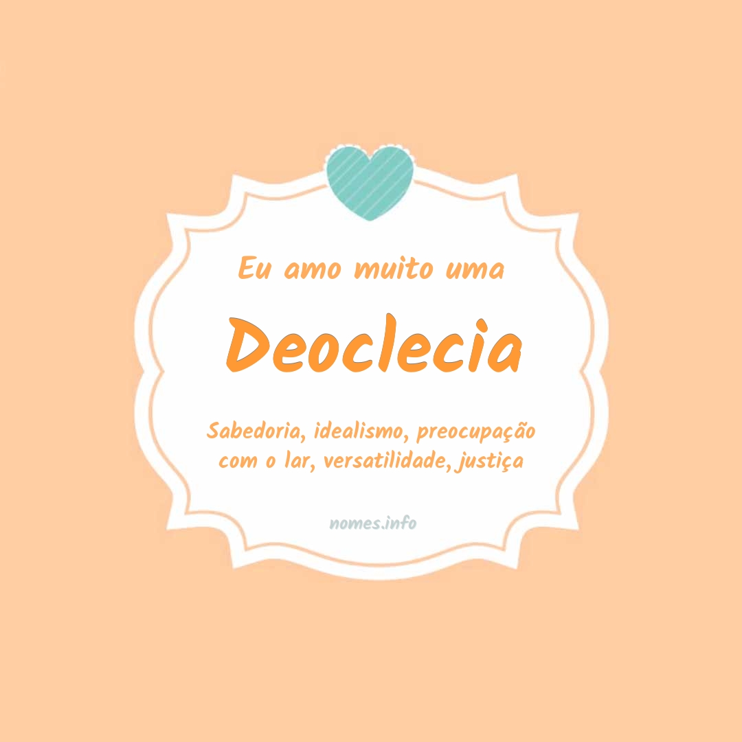 Eu amo muito Deoclecia