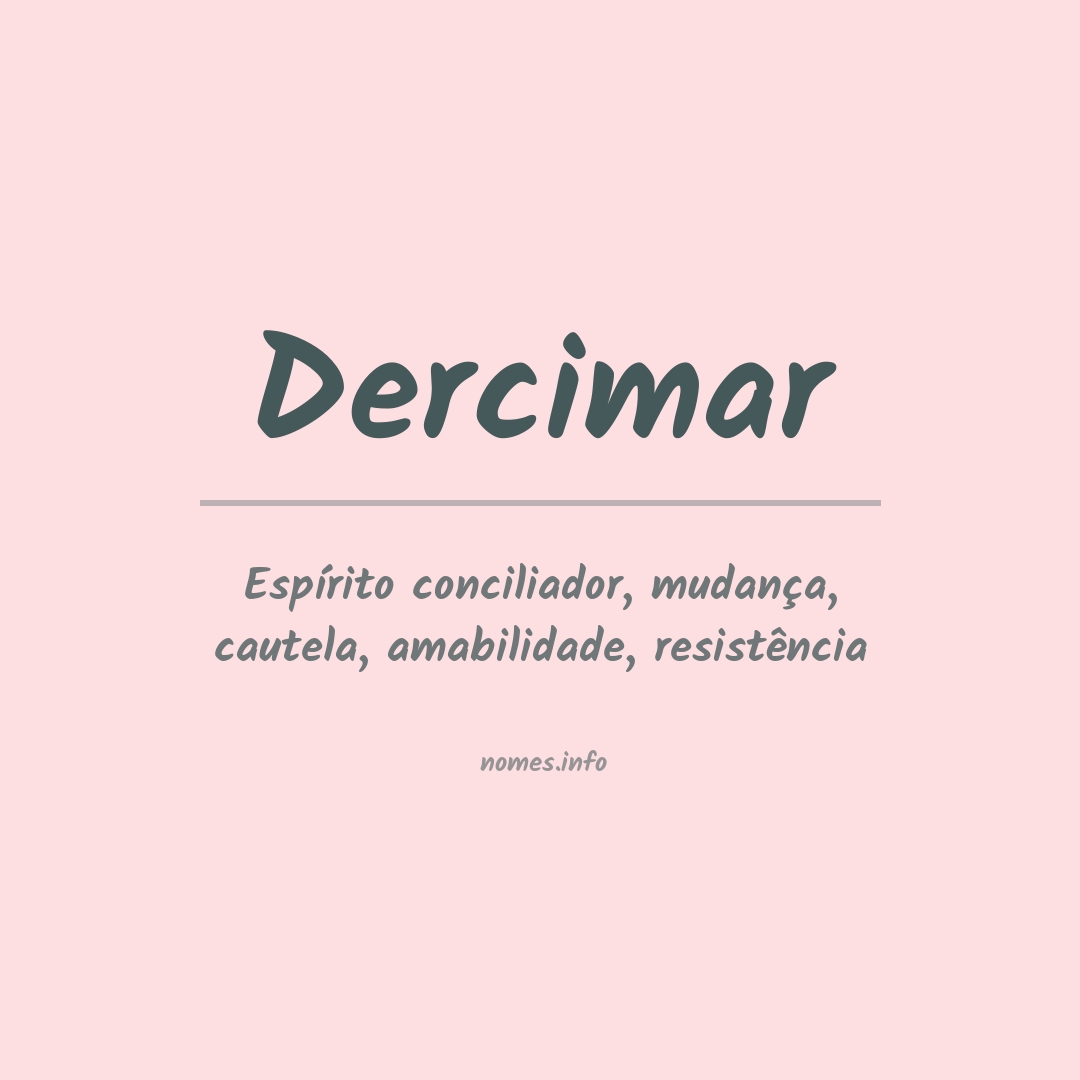Significado do nome Dercimar